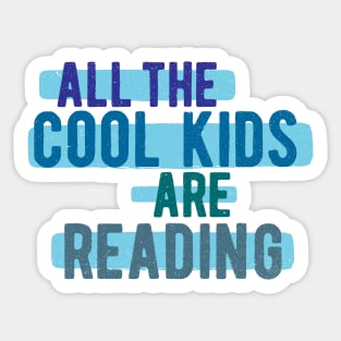 All The Cool Kids Are Reading Sticker